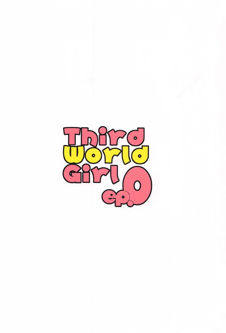 (Salt Peanuts)Third World Girl ep.0-50ページ目